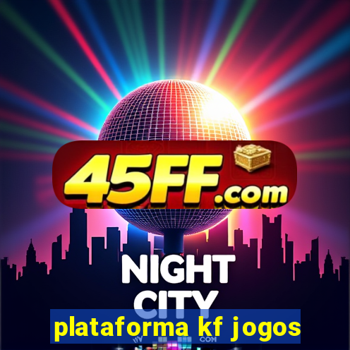 plataforma kf jogos